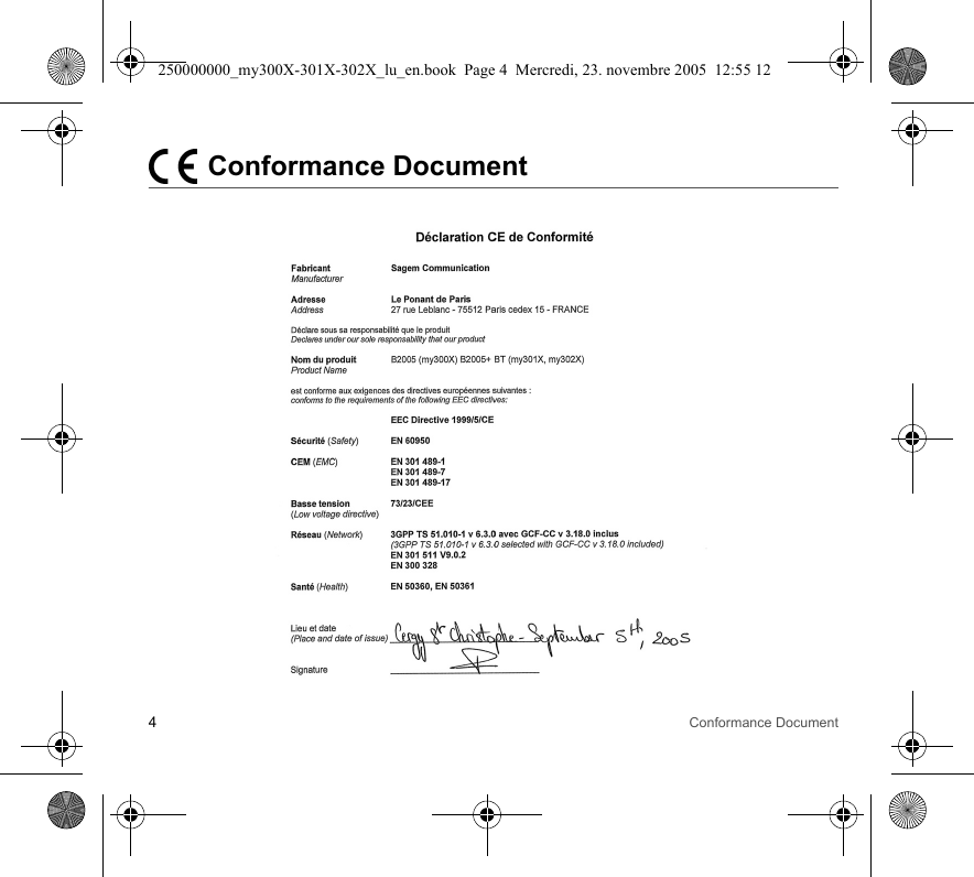 4Conformance DocumentConformance Document250000000_my300X-301X-302X_lu_en.book  Page 4  Mercredi, 23. novembre 2005  12:55 12