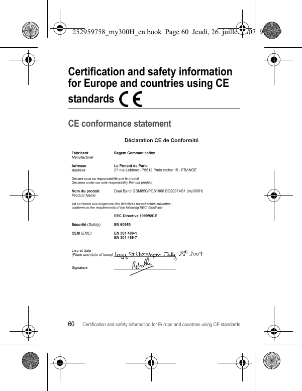 60Certification and safety information for Europe and countries using CE standardsCertification and safety information for Europe and countries using CE standardsCE conformance statement252959758_my300H_en.book  Page 60  Jeudi, 26. juillet 2007  9:03 09
