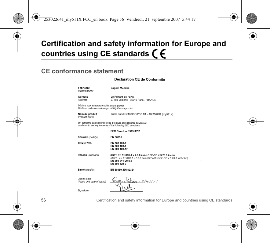 56 Certification and safety information for Europe and countries using CE standardsCertification and safety information for Europe and countries using CE standardsCE conformance statement253022641_my511X FCC_en.book  Page 56  Vendredi, 21. septembre 2007  5:44 17