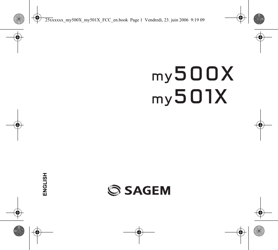 ENGLISH25xxxxxx_my500X_my501X_FCC_en.book  Page 1  Vendredi, 23. juin 2006  9:19 09