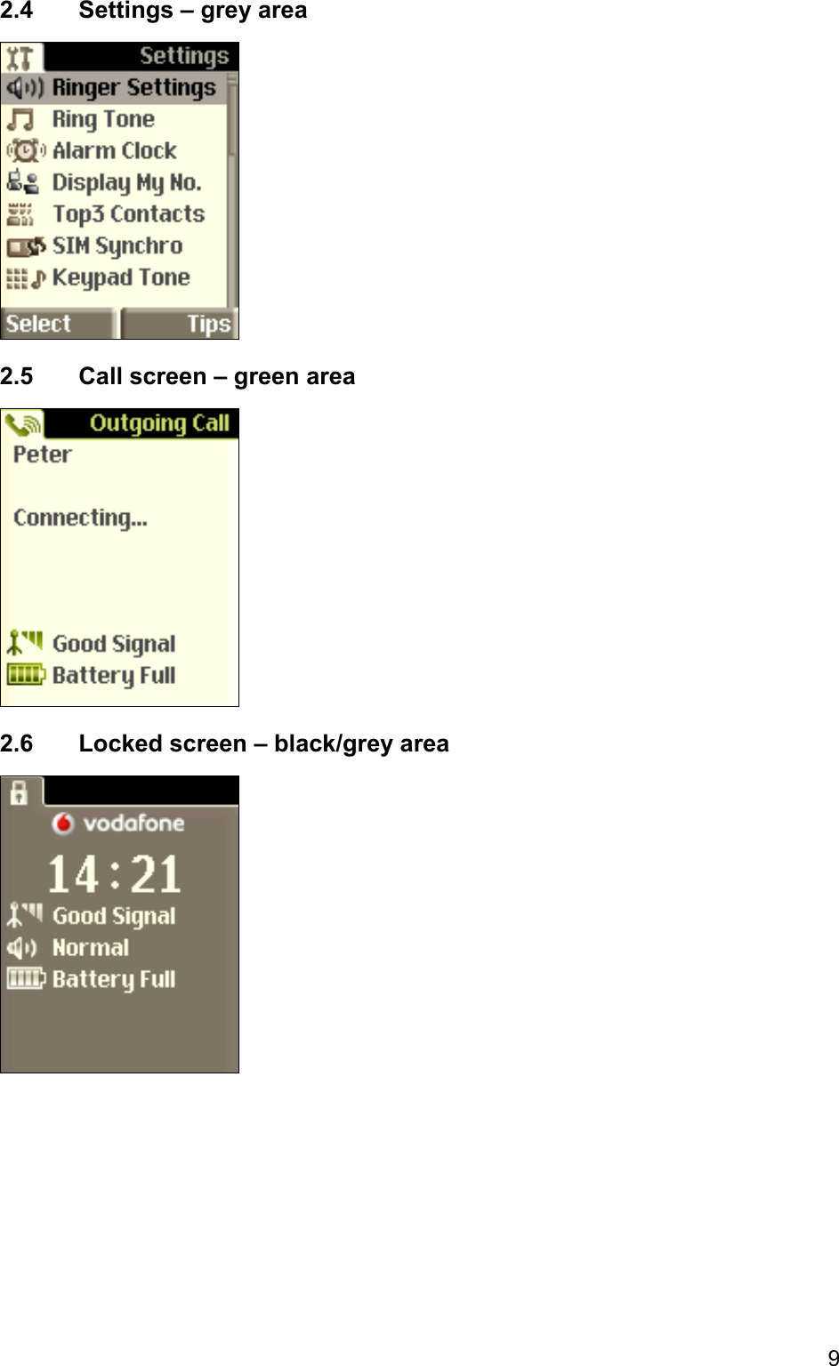 2.4  Settings – grey area  2.5  Call screen – green area  2.6 Locked screen – black/grey area  9 