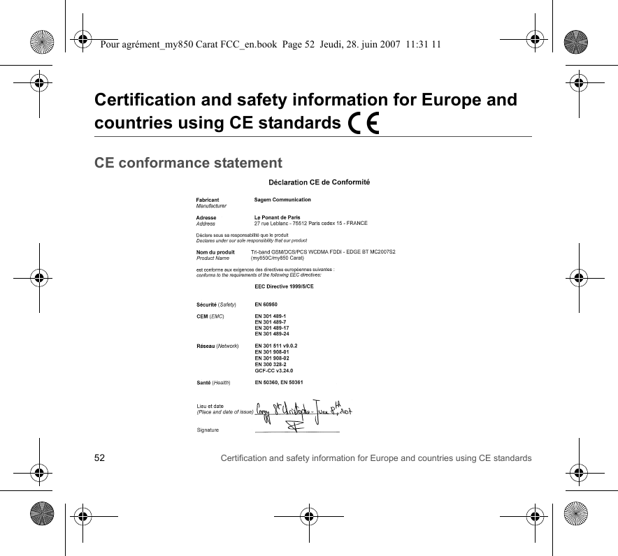 52 Certification and safety information for Europe and countries using CE standardsCertification and safety information for Europe and countries using CE standardsCE conformance statementPour agrément_my850 Carat FCC_en.book  Page 52  Jeudi, 28. juin 2007  11:31 11