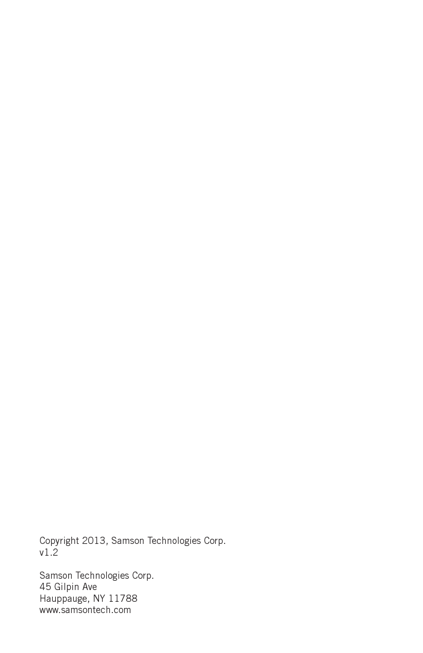 Copyright 2013, Samson Technologies Corp.v1.2Samson Technologies Corp.45 Gilpin AveHauppauge, NY 11788www.samsontech.com