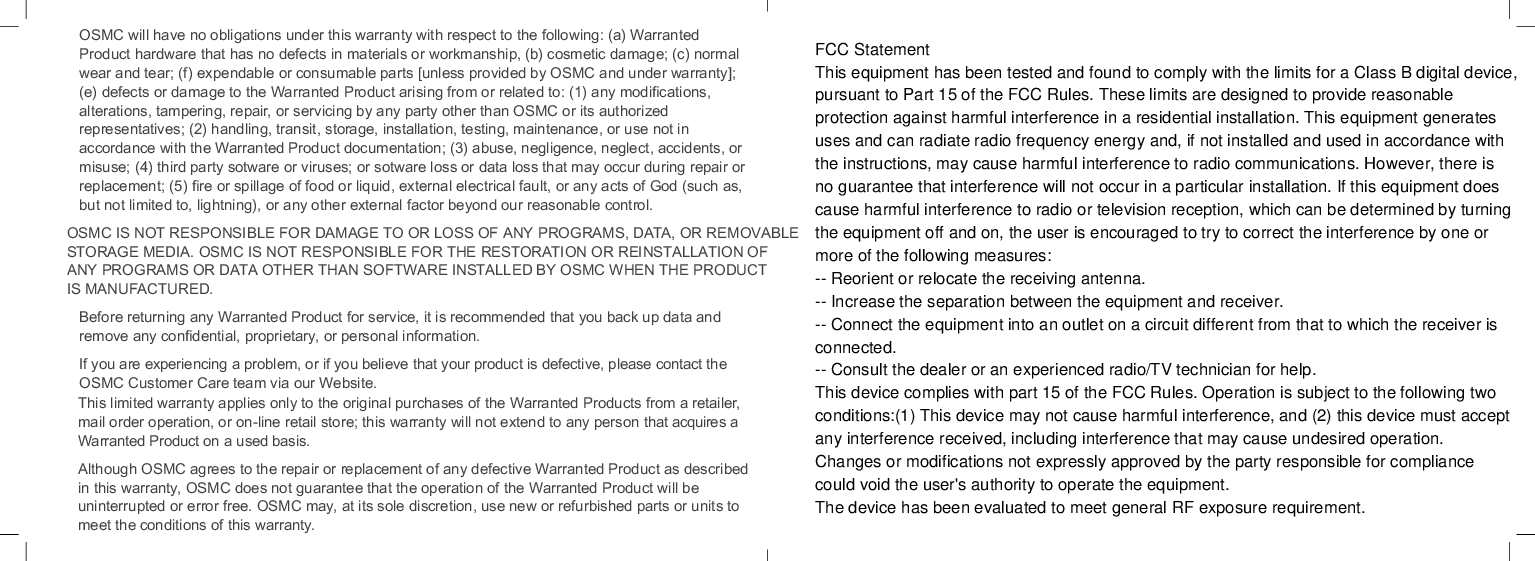 FCCRadiationExposureStatement:ThisequipmentcomplieswiththeFCCRFradiationexposurelimitssetforthforanuncontrolledenvironment.Thisequipmentshouldbeinstalledandoperatedwithaminimumdistanceof20cmbetweentheradiatorandanypartofyourbody.