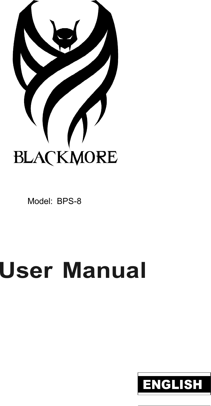        Model:  BPS-8           User Manual                     ENGLISH    