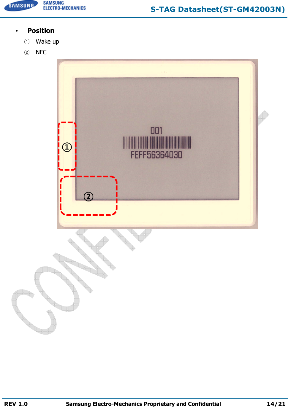   REV 1.0 Samsung Electro   Position  Wake up  NFC  S-TAG Datasheet(STSamsung Electro-Mechanics Proprietary and ConfidentialTAG Datasheet(ST-GM42003N) Proprietary and Confidential 14/21  