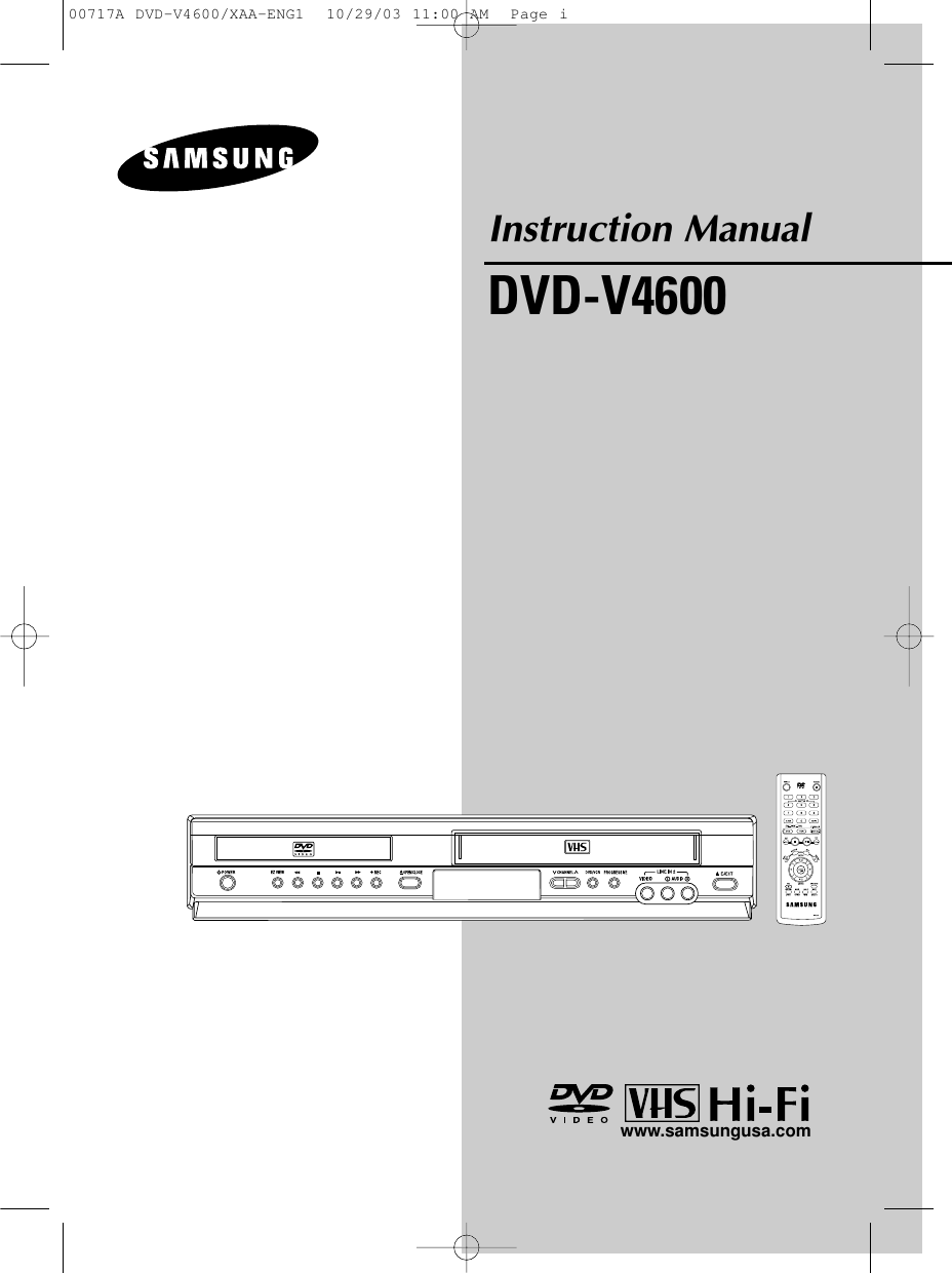 Instruction ManualDVD-V4600www.samsungusa.com00717A DVD-V4600/XAA-ENG1  10/29/03 11:00 AM  Page i