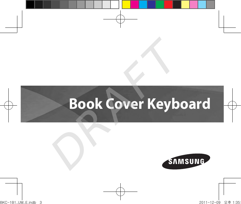 BKC-1B1_UM_E.indb   3 2011-12-09   오후 1:35:18Book Cover KeyboardDRAFT