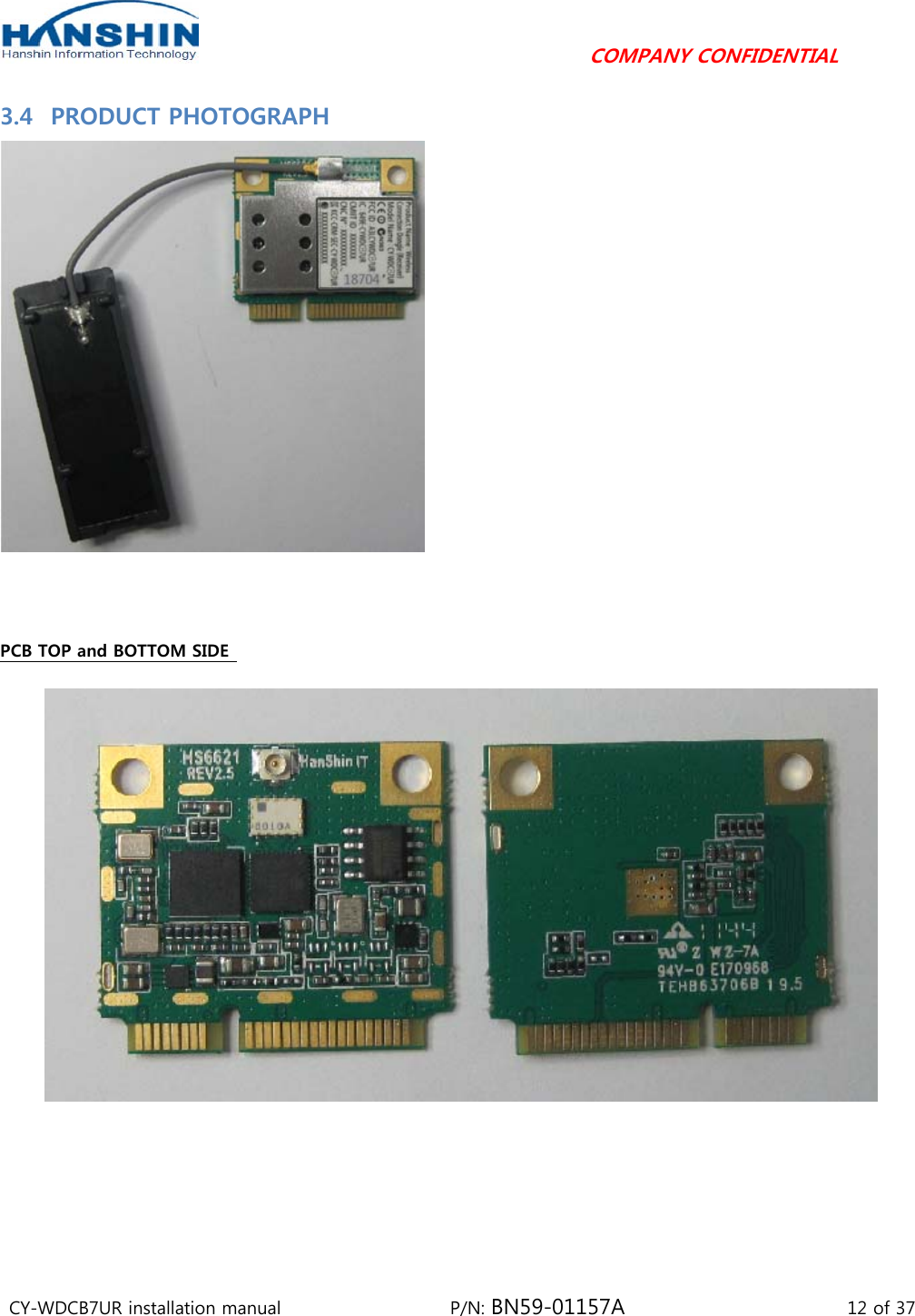                                         COMPANY CONFIDENTIAL CY-WDCB7UR installation manual                   P/N: BN59-01157A                         12 of 37 3.4 PRODUCT PHOTOGRAPH   PCB TOP and BOTTOM SIDE    