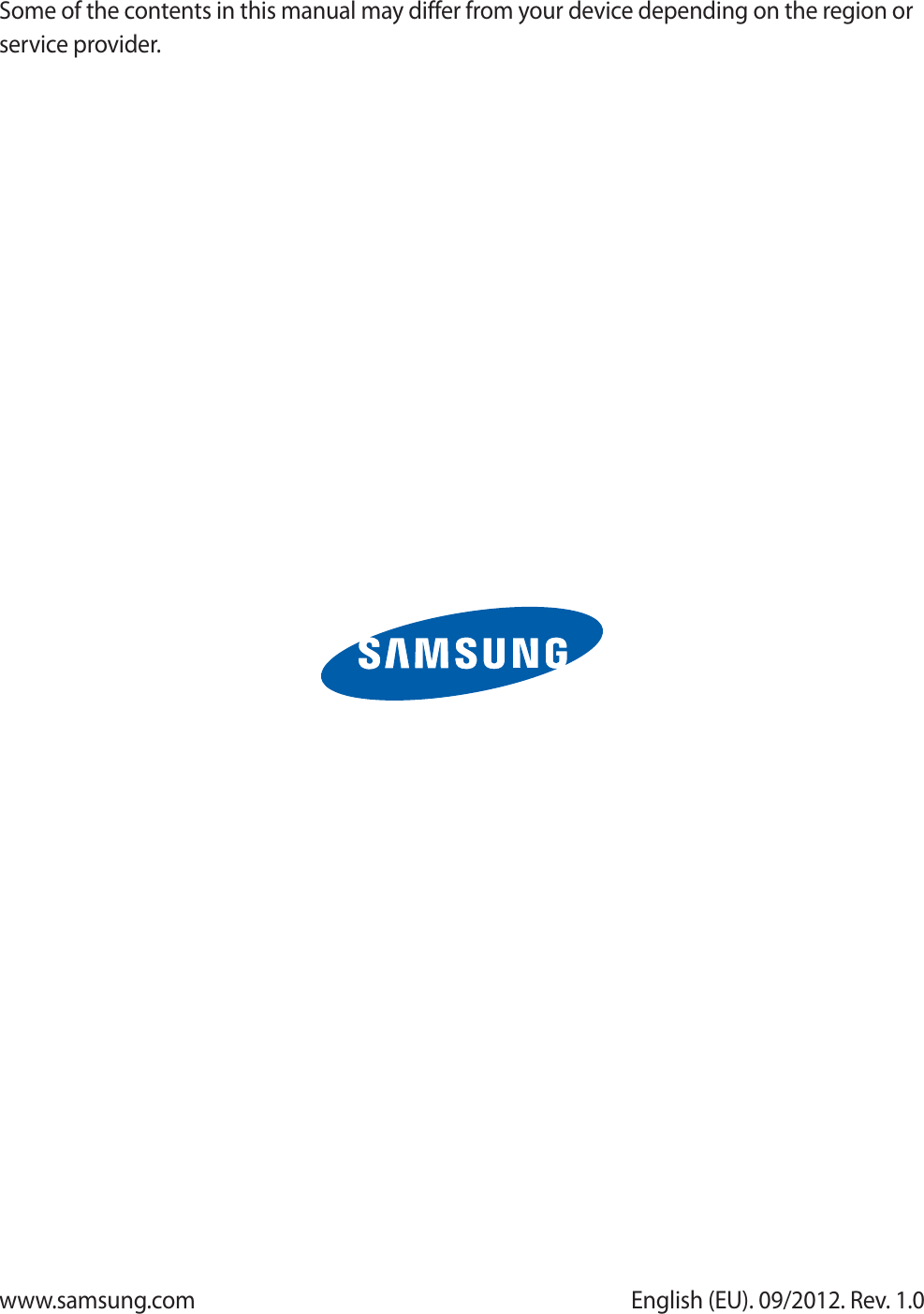 English (EU). 09/2012. Rev. 1.0www.samsung.comSome of the contents in this manual may differ from your device depending on the region or service provider.