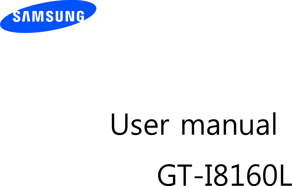          User manual GT-I8160L                  