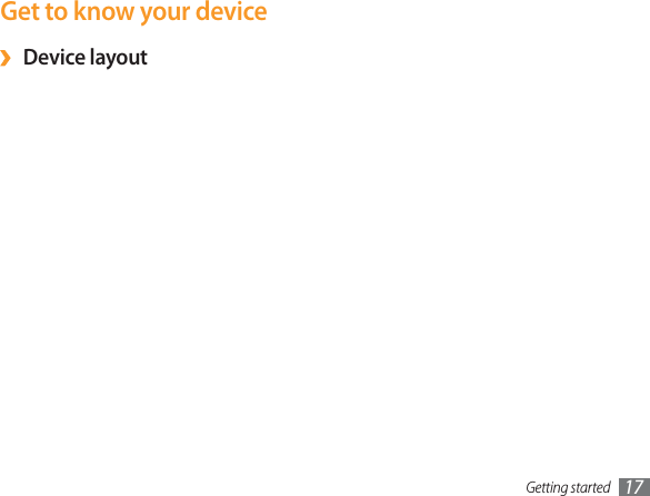 Getting started 17Get to know your deviceDevice layout› 12   13   14   15   16   17   6  1  2  5  8  7  7  4  3  10   9  11   