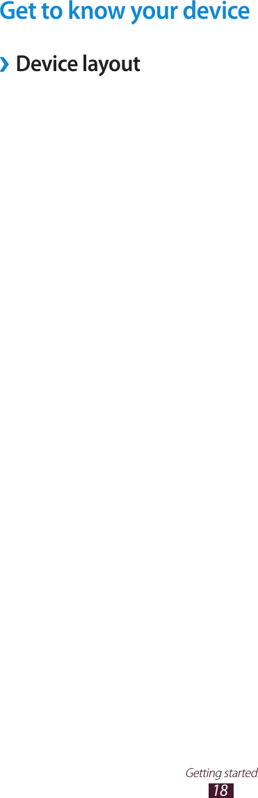 18Getting startedGet to know your deviceDevice layout &rsaquo; 1  2  3  4  5  6  3  7  8  9  10     1 1      12    13    