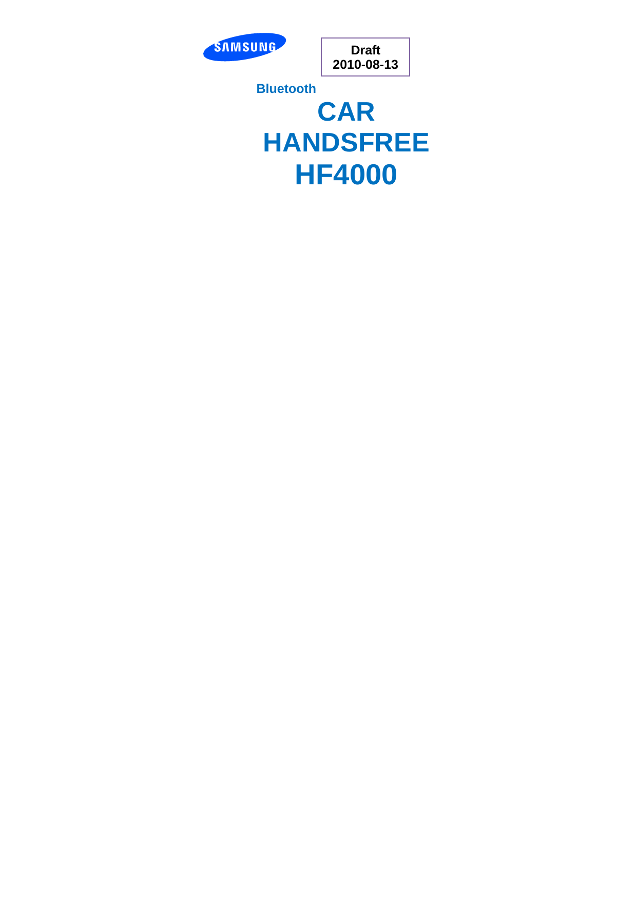    Bluetooth CAR HANDSFREE HF4000 Draft  2010-08-13
