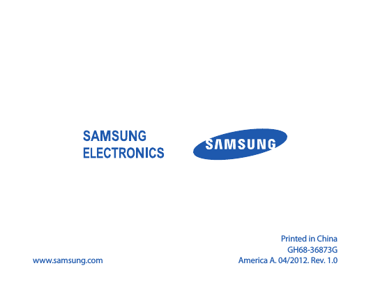 www.samsung.comPrinted in ChinaGH68-36873G America A. 04/2012. Rev. 1.0