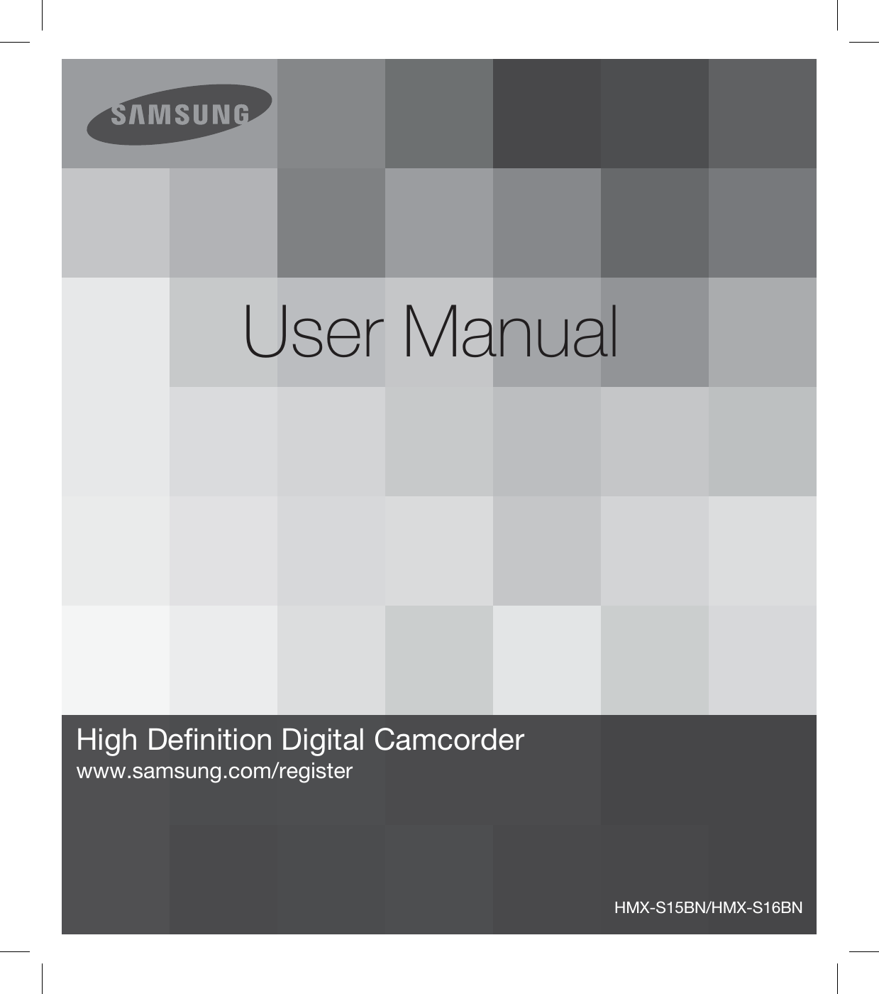 User ManualHMX-S15BN/HMX-S16BNHigh Deﬁ nition Digital Camcorderwww.samsung.com/register