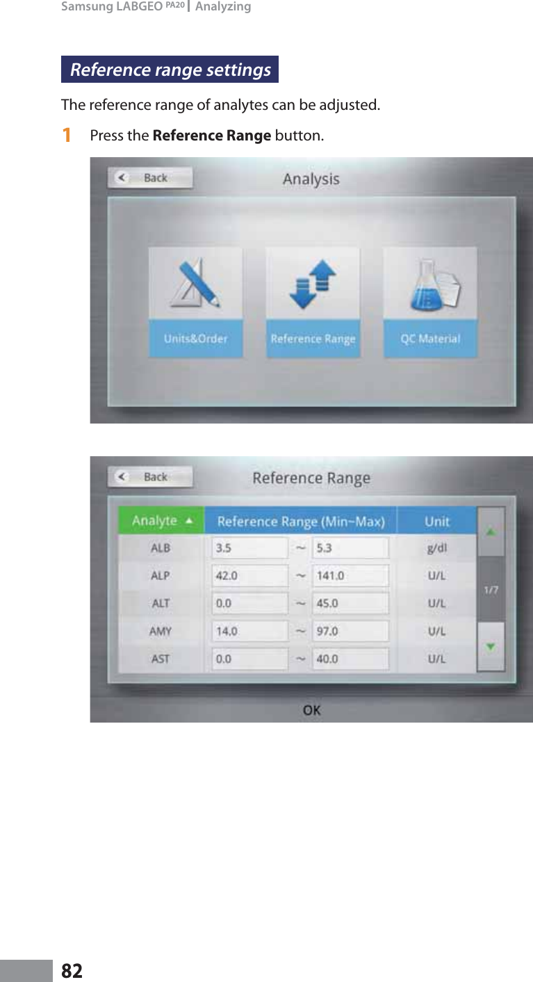 82Samsung LABGEO PA20   AnalyzingReference range settings The reference range of analytes can be adjusted.1  Press the Reference Range button.