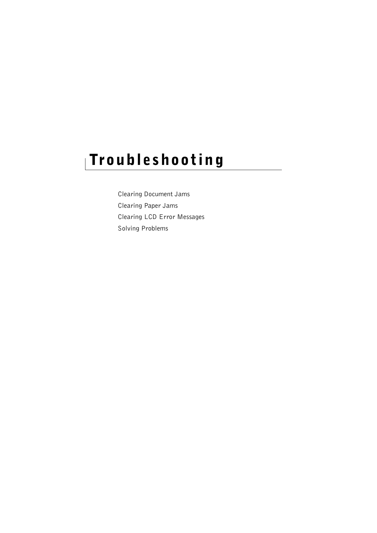 TroubleshootingClearing Document JamsClearing Paper JamsClearing LCD Error MessagesSolving Problems