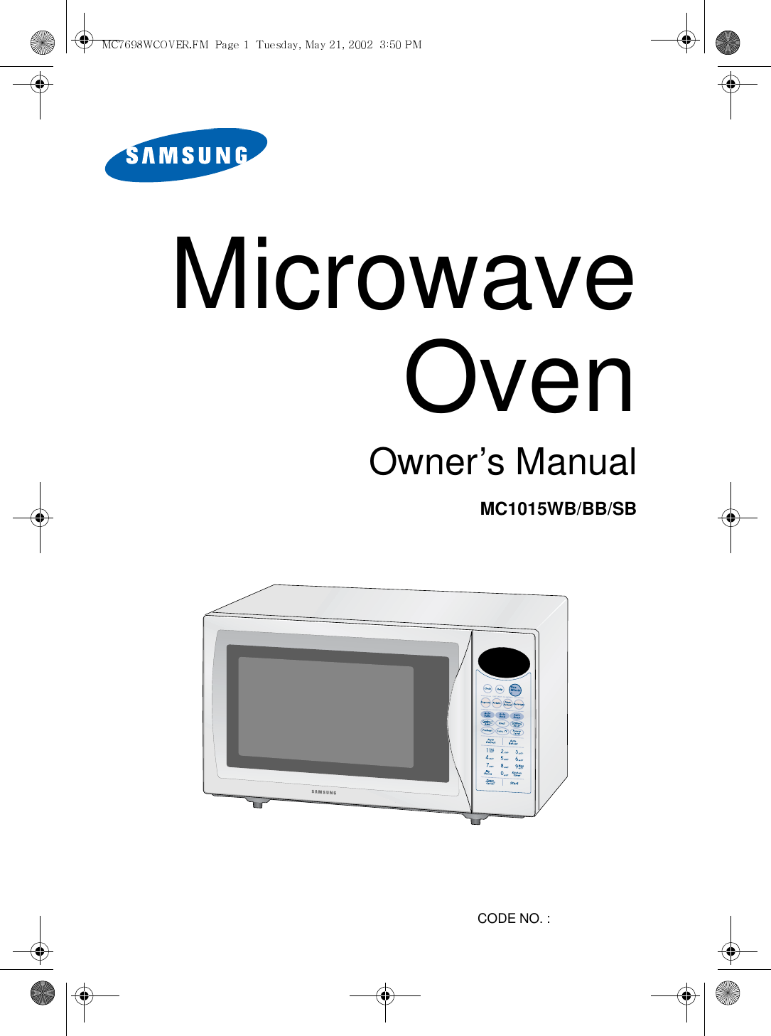 MicrowaveOvenOwner’s ManualMC1015WB/BB/SBCODE NO. : 