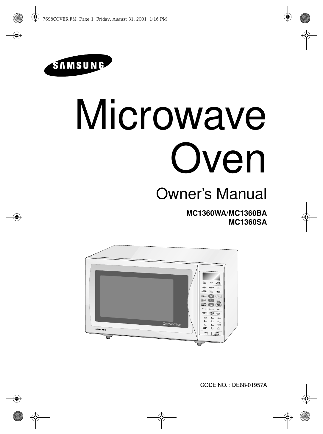 MicrowaveOvenOwner’s ManualMC1360WA/MC1360BAMC1360SACODE NO. : DE68-01957A^]`_jv}lyUmtGGwGXGGmSGhGZXSGYWWXGGXaX]Gwt