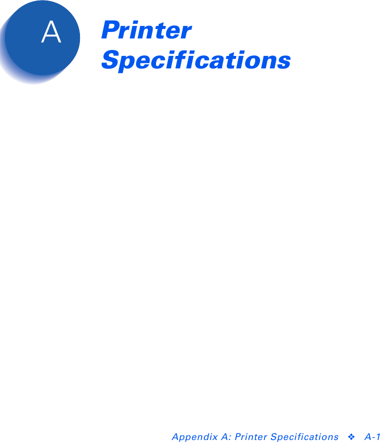 Appendix A: Printer Specifications ❖A-1Printer Specifications Appendix A