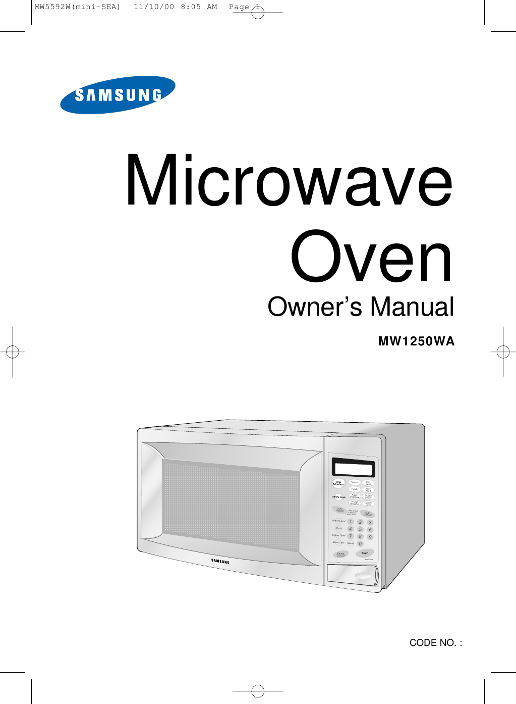 Microwave OvenOwner’s ManualMW1250WACODE NO. : MW5592W(mini-SEA)  11/10/00 8:05 AM  Page 1