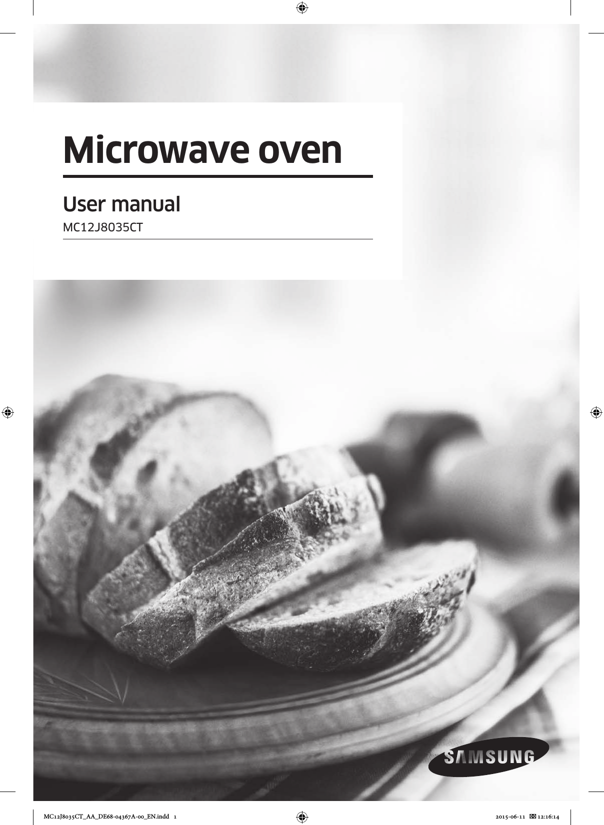 Microwave ovenUser manualMC12J8035CTMC12J8035CT_AA_DE68-04367A-00_EN.indd   1 2015-06-11    12:16:14