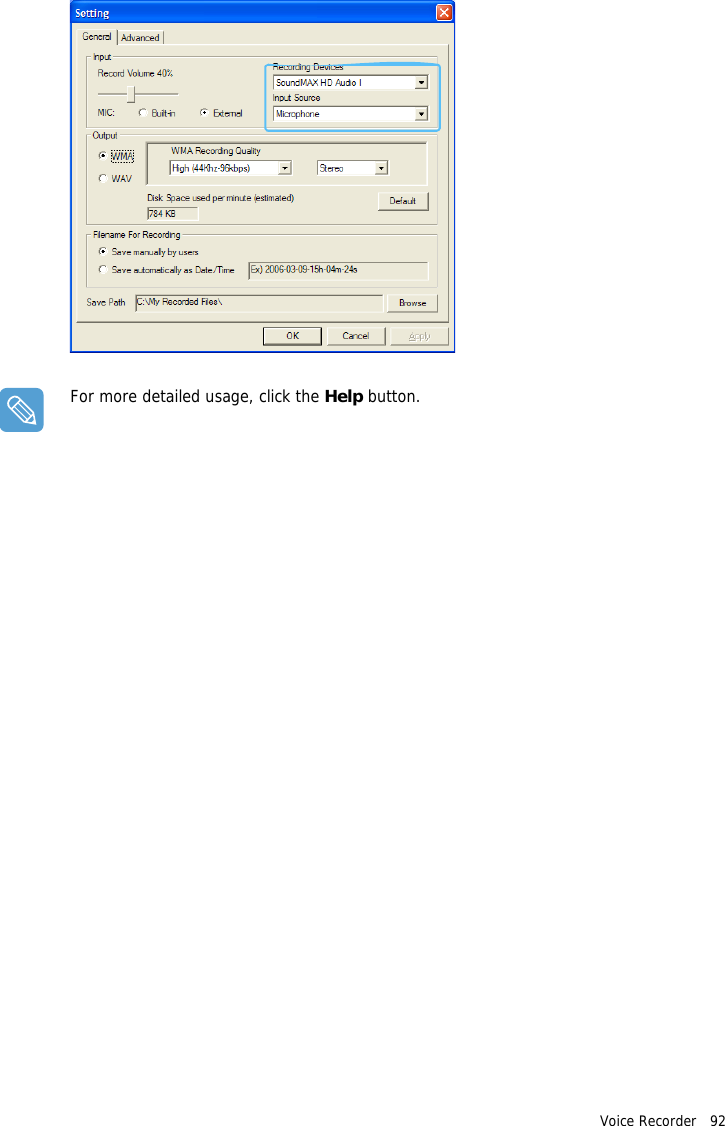 Voice Recorder   92 For more detailed usage, click the Help button.