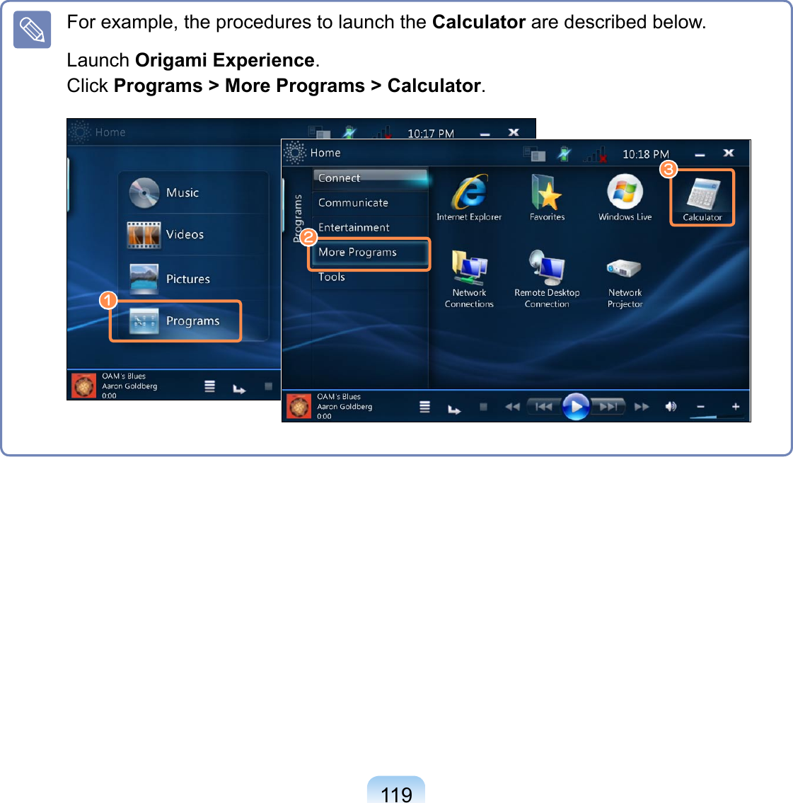 119For example, the procedures to launch the Calculator are described below.Launch Origami Experience.Click Programs &gt; More Programs &gt; Calculator.zxc
