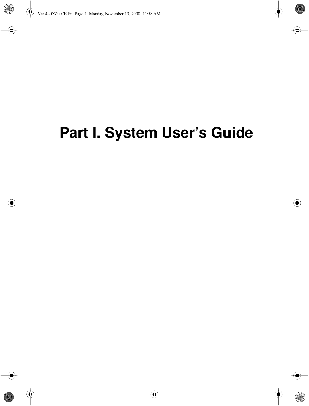 1Part I. System User’s GuideVer 4 - iZZi+CE.fm Page 1 Monday, November 13, 2000 11:58 AM