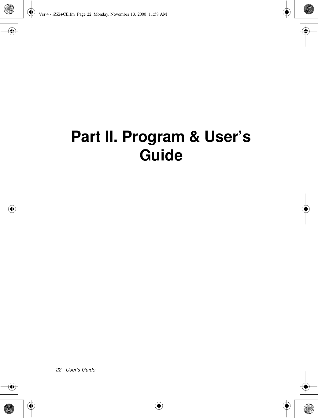 22 User’s GuidePart II. Program &amp;User’sGuideVer 4 - iZZi+CE.fm Page 22 Monday, November 13, 2000 11:58 AM