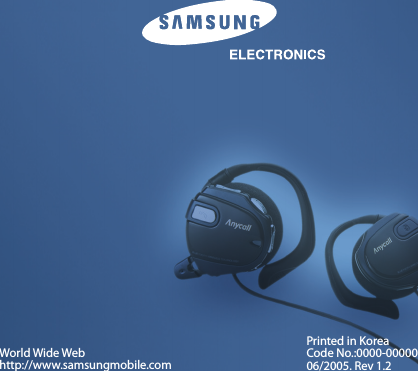 24EnglishWorld Wide Webhttp://www.samsungmobile.comPrinted in KoreaCode No.:0000-0000006/2005. Rev 1.2