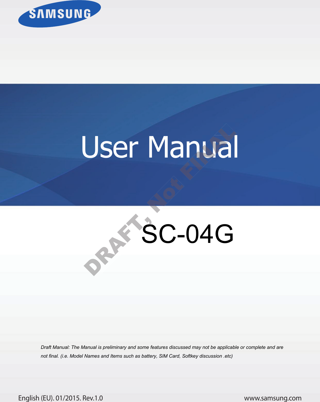 www.samsung.comUser ManualEnglish (EU). 01/2015. Rev.1.0a ana  ana  na and  a dd a n  aa   and a n na  d a and   a a  ad  dn SC-04G User ManualUser Manual