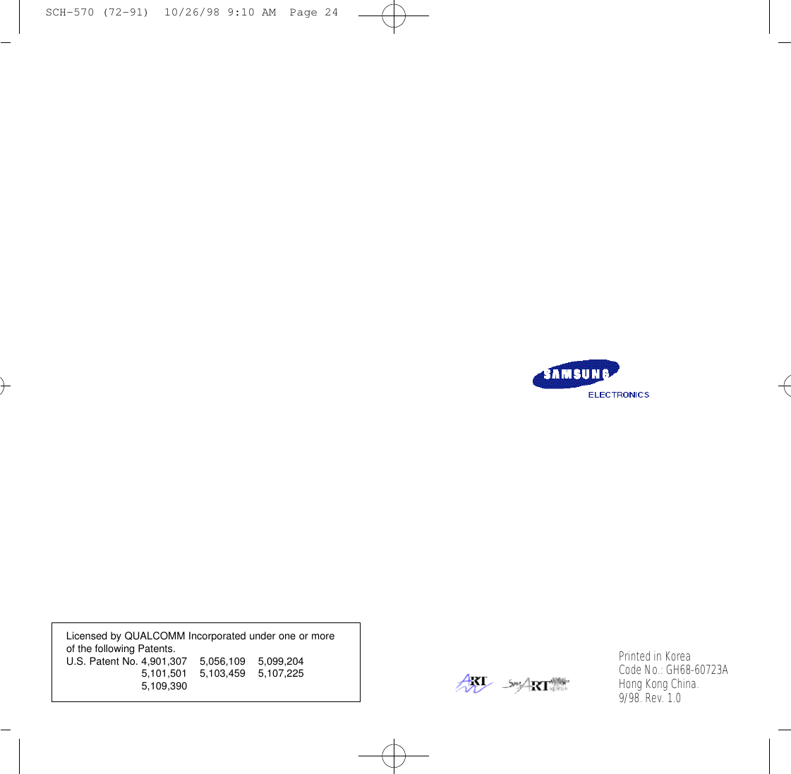 Printed in KoreaCode No.: GH68-60723AHong Kong China. 9/98. Rev. 1.0Licensed by QUALCOMM Incorporated under one or more of the following Patents.U.S. Patent No. 4,901,307    5,056,109    5,099,2045,101,501    5,103,459    5,107,2255,109,390SCH-570 (72-91)  10/26/98 9:10 AM  Page 24