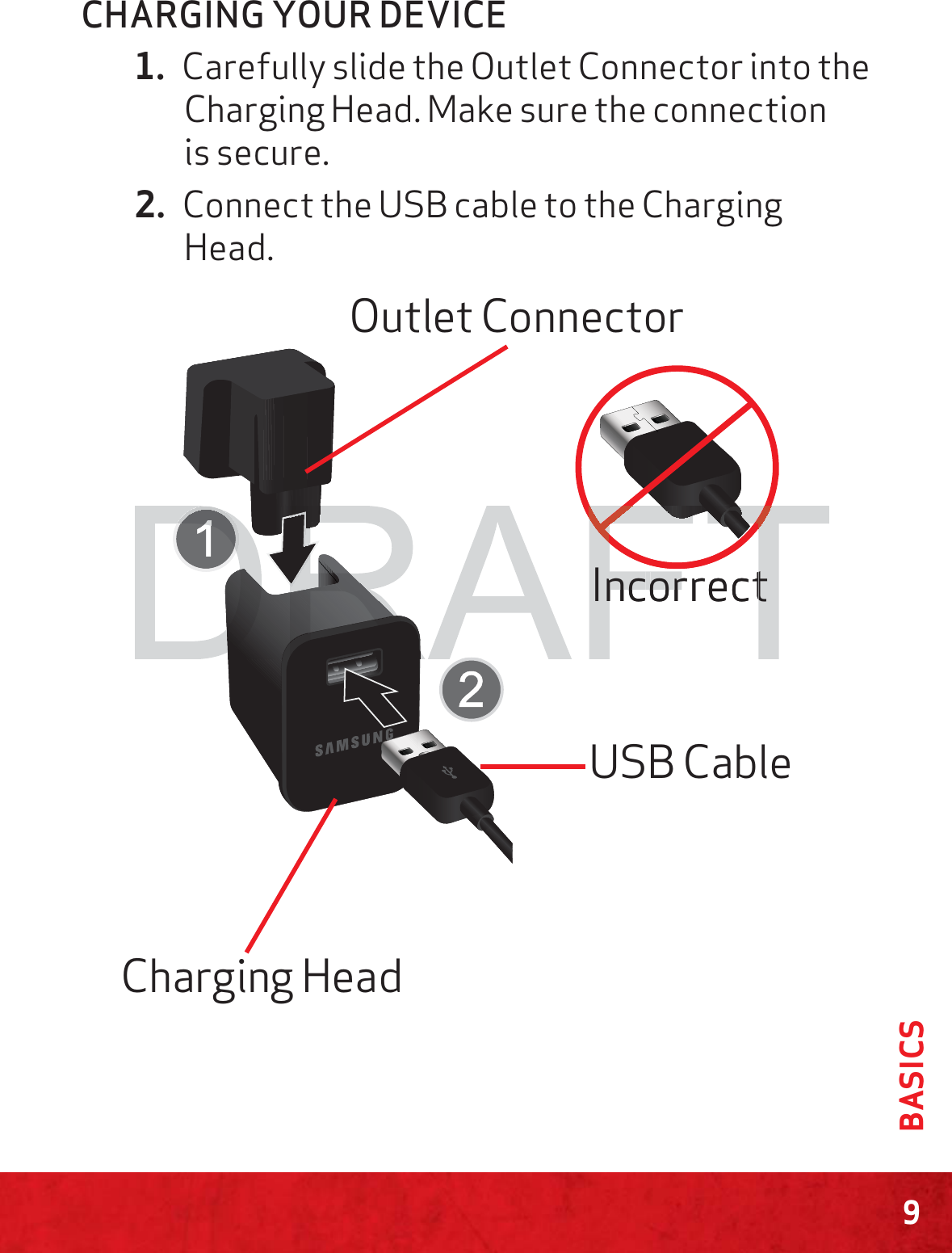 9BASICSCHARGING YOUR DEVICE1. Carefully slide the Outlet Connector into the Charging Head. Make sure the connection is secure.2. Connect the USB cable to the Charging Head.Charging HeadOutlet ConnectorUSB CableIncorrectFFFFFFFFFFFFFFFFFFFFFFFTTTTTTTTTTTTTTTTTTTTTTTTTTTTTTTTTTTTTTTTTTTTTTTTTTTTTTTTTTTTTTTTTTTTTTTTTTTTTTTTTTTTTTTTTTTTTTTTTTTTTTTTTTTTTTTTTTTTTTTTTTTFTDRRRRRRRRRRRRRRRRRRRRRRRRRRRRRRRRRRRRRRRRRRRRRRRRRRRRRRRRRRRRRRRRRRRRRRRRRRRRRRRRRRRRRRRRRRRRRRRRRRRRRRRRRRRRRRRDRDRDRDRDRDRDRDRDRDRDRDRDRDDDDDDDDDDDDDDDDDDDDDDDDDDDDDDDRRRRRRRRRRRRRRRRRRRRRRRRRRRRRRRRRRRRRRRRRRRRRRRRRRRRRRRRRRRRRRRRRRRRRRRRRRRRRRRRRRRRRRRRRRRRRRRRRRRRRRRRRRRRRRRRRRRRRRRRRRRRRRRRRRRRRRRRRRRRRADDDDIncIncorrectorrect