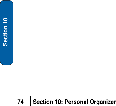 74 Section 10: Personal OrganizerSection 10