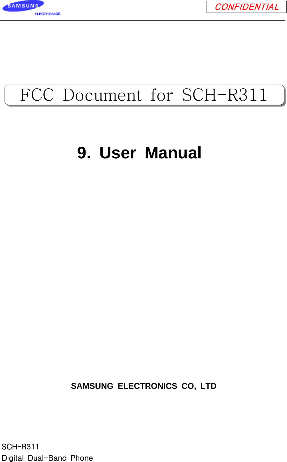 CONFIDENTIALSCH-R311Digital Dual-Band Phone9. User ManualSAMSUNG ELECTRONICS CO, LTDFCC Document for SCH-R311