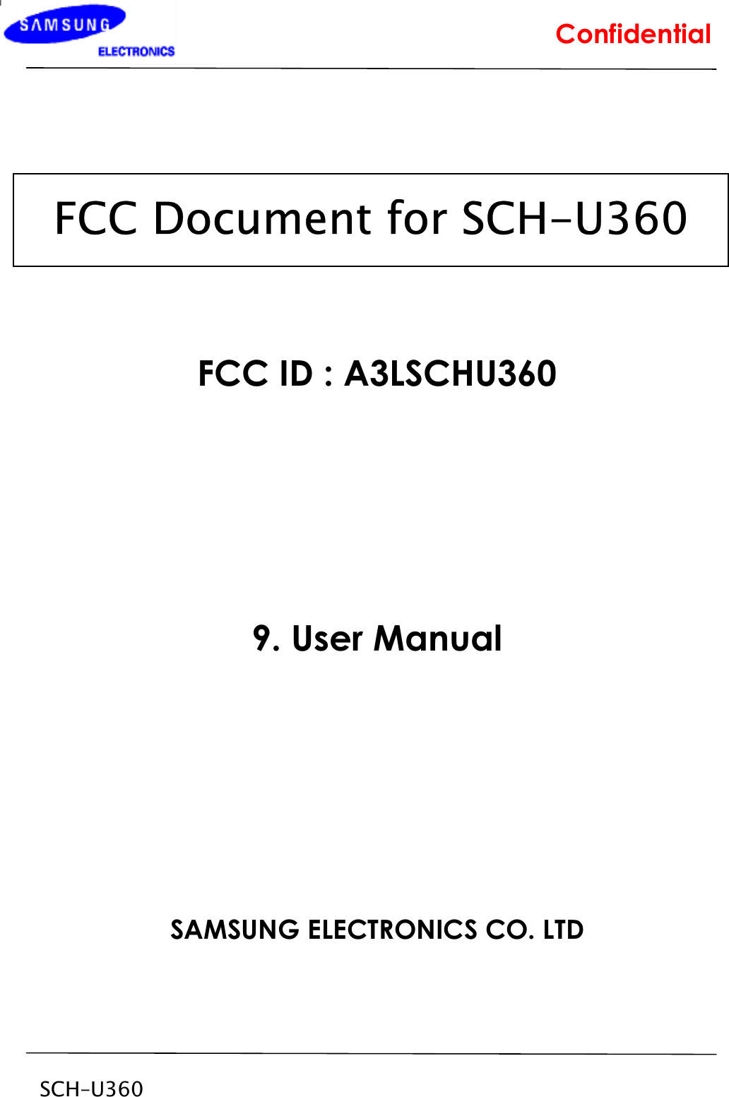G&amp;RQILGHQWLDOSCH–U30 GGGGGGGGG)&amp;&amp;,&apos;$/6&amp;+8 GGGGG   8VHU0DQXDO         6$0681*(/(&amp;7521,&amp;6&amp;2/7&apos;   FCC Document for SCH-U30 