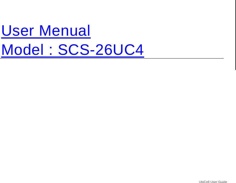 UbiCell User Guide _  User Menual Model : SCS-26UC4 