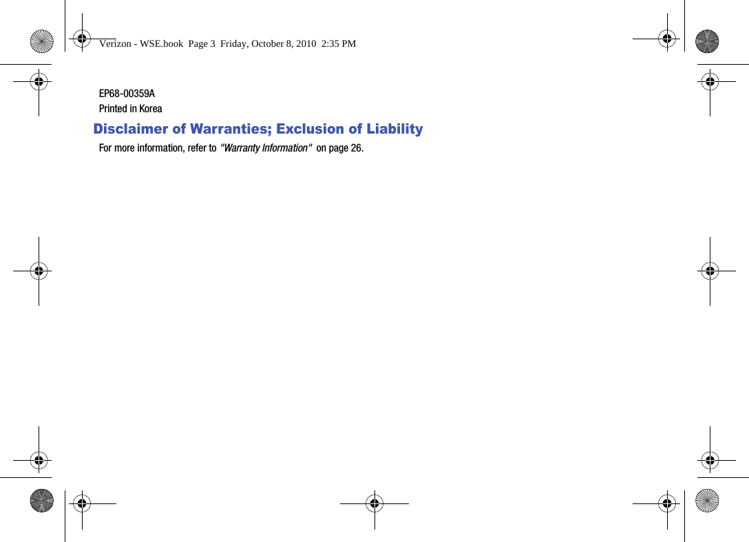 EP68-00359APrinted in KoreaDisclaimer of Warranties; Exclusion of LiabilityFor more information, refer to &quot;Warranty Information&quot;  on page 26.Verizon - WSE.book  Page 3  Friday, October 8, 2010  2:35 PM