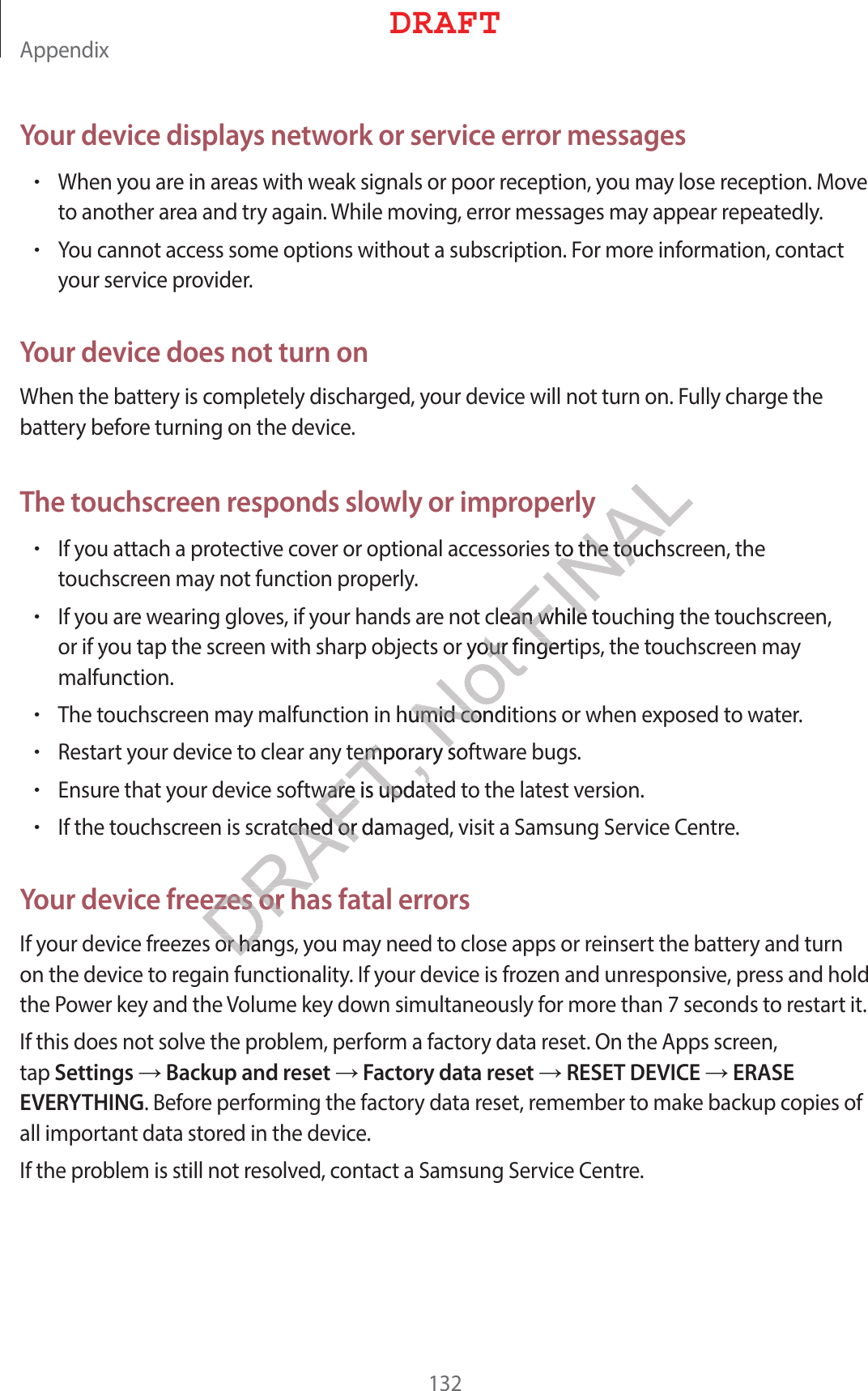 &quot;QQFOEJYYour device displays network or service error messagesr8IFOZPVBSFJOBSFBTXJUIXFBLTJHOBMTPSQPPSSFDFQUJPOZPVNBZMPTFSFDFQUJPO.PWFUPBOPUIFSBSFBBOEUSZBHBJO8IJMFNPWJOHFSSPSNFTTBHFTNBZBQQFBSSFQFBUFEMZr:PVDBOOPUBDDFTTTPNFPQUJPOTXJUIPVUBTVCTDSJQUJPO&apos;PSNPSFJOGPSNBUJPODPOUBDUZPVSTFSWJDFQSPWJEFSYour device does not turn on8IFOUIFCBUUFSZJTDPNQMFUFMZEJTDIBSHFEZPVSEFWJDFXJMMOPUUVSOPO&apos;VMMZDIBSHFUIFCBUUFSZCFGPSFUVSOJOHPOUIFEFWJDFThe touchscreen responds slowly or improperlyr*GZPVBUUBDIBQSPUFDUJWFDPWFSPSPQUJPOBMBDDFTTPSJFTUPUIFUPVDITDSFFOUIFUPVDITDSFFONBZOPUGVODUJPOQSPQFSMZr*GZPVBSFXFBSJOHHMPWFTJGZPVSIBOETBSFOPUDMFBOXIJMFUPVDIJOHUIFUPVDITDSFFOPSJGZPVUBQUIFTDSFFOXJUITIBSQPCKFDUTPSZPVSGJOHFSUJQTUIFUPVDITDSFFONBZNBMGVODUJPOr5IFUPVDITDSFFONBZNBMGVODUJPOJOIVNJEDPOEJUJPOTPSXIFOFYQPTFEUPXBUFSr3FTUBSUZPVSEFWJDFUPDMFBSBOZUFNQPSBSZTPGUXBSFCVHTr&amp;OTVSFUIBUZPVSEFWJDFTPGUXBSFJTVQEBUFEUPUIFMBUFTUWFSTJPOr*GUIFUPVDITDSFFOJTTDSBUDIFEPSEBNBHFEWJTJUB4BNTVOH4FSWJDF$FOUSFYour device freezes or has fatal errors*GZPVSEFWJDFGSFF[FTPSIBOHTZPVNBZOFFEUPDMPTFBQQTPSSFJOTFSUUIFCBUUFSZBOEUVSOPOUIFEFWJDFUPSFHBJOGVODUJPOBMJUZ*GZPVSEFWJDFJTGSP[FOBOEVOSFTQPOTJWFQSFTTBOEIPMEUIF1PXFSLFZBOEUIF7PMVNFLFZEPXOTJNVMUBOFPVTMZGPSNPSFUIBOTFDPOETUPSFTUBSUJU*GUIJTEPFTOPUTPMWFUIFQSPCMFNQFSGPSNBGBDUPSZEBUBSFTFU0OUIF&quot;QQTTDSFFOUBQSettingsĺBackup and resetĺFactory data resetĺRESET DEVICEĺERASE EVERYTHING#FGPSFQFSGPSNJOHUIFGBDUPSZEBUBSFTFUSFNFNCFSUPNBLFCBDLVQDPQJFTPGBMMJNQPSUBOUEBUBTUPSFEJOUIFEFWJDF*GUIFQSPCMFNJTTUJMMOPUSFTPMWFEDPOUBDUB4BNTVOH4FSWJDF$FOUSF%3&quot;&apos;5UPUIFUPVDITUPUIFUPVDMFBOXIJMFUPFBOXIJMFSZPVSGJOHFSUPVSGJOHFIVNJEDPOEVNJEDPFNQPSBSZTPGFNQPSBSZTXBSFJTVQEBUXBSFJTVQEBUBUDIFEPSEBNDIFEPSezes or hasezes or haPSIBOHPSIB