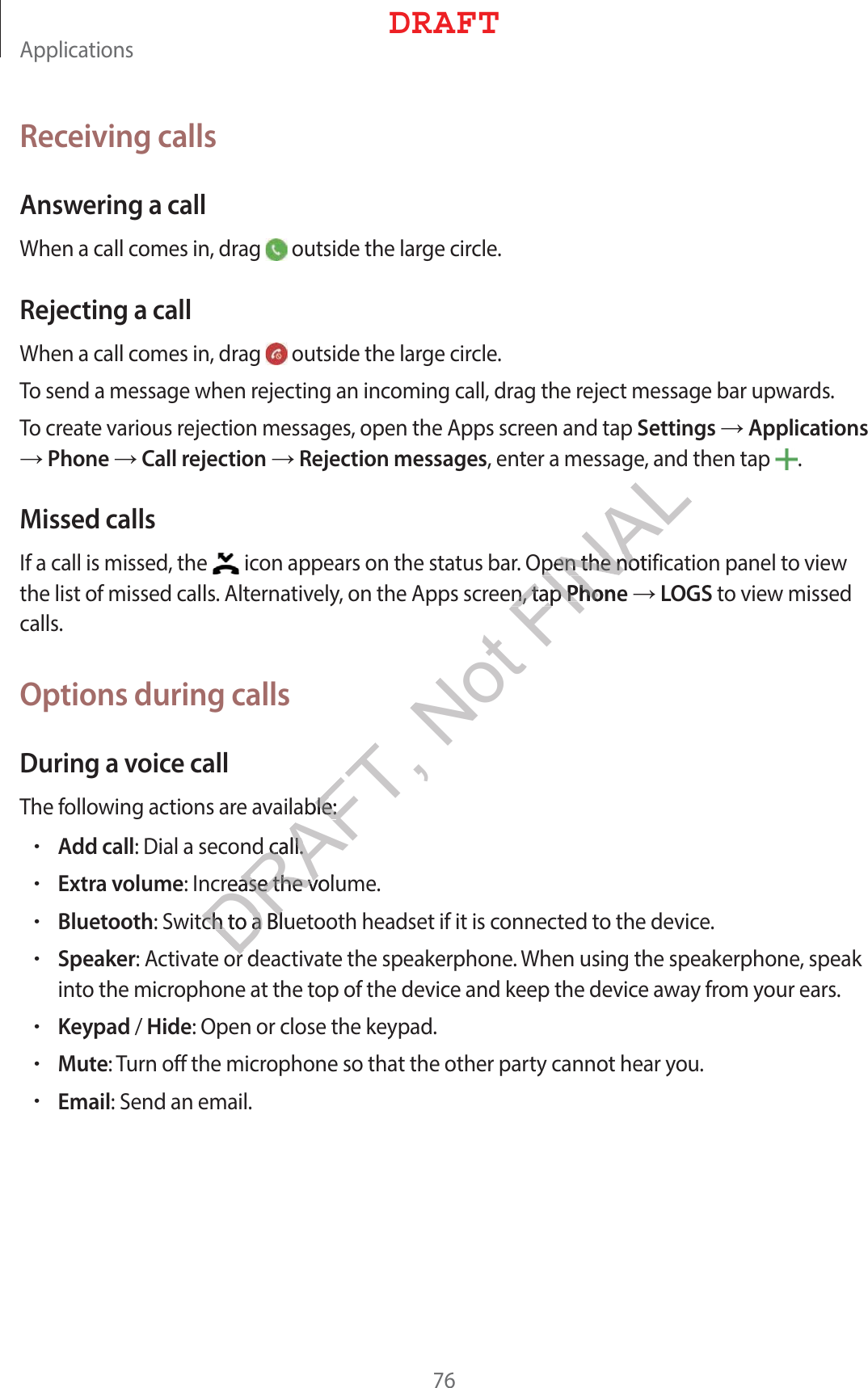 &quot;QQMJDBUJPOTReceiving callsAnswering a call8IFOBDBMMDPNFTJOESBH PVUTJEFUIFMBSHFDJSDMFRejecting a call8IFOBDBMMDPNFTJOESBH PVUTJEFUIFMBSHFDJSDMF5PTFOEBNFTTBHFXIFOSFKFDUJOHBOJODPNJOHDBMMESBHUIFSFKFDUNFTTBHFCBSVQXBSET5PDSFBUFWBSJPVTSFKFDUJPONFTTBHFTPQFOUIF&quot;QQTTDSFFOBOEUBQSettingsĺApplicationsĺPhoneĺCall rejectionĺRejection messagesFOUFSBNFTTBHFBOEUIFOUBQ Missed calls*GBDBMMJTNJTTFEUIF JDPOBQQFBSTPOUIFTUBUVTCBS0QFOUIFOPUJGJDBUJPOQBOFMUPWJFXUIFMJTUPGNJTTFEDBMMT&quot;MUFSOBUJWFMZPOUIF&quot;QQTTDSFFOUBQPhoneĺLOGSUPWJFXNJTTFEDBMMTOptions during callsDuring a voice call5IFGPMMPXJOHBDUJPOTBSFBWBJMBCMFrAdd call%JBMBTFDPOEDBMMrExtra volume*ODSFBTFUIFWPMVNFrBluetooth4XJUDIUPB#MVFUPPUIIFBETFUJGJUJTDPOOFDUFEUPUIFEFWJDFrSpeaker&quot;DUJWBUFPSEFBDUJWBUFUIFTQFBLFSQIPOF8IFOVTJOHUIFTQFBLFSQIPOFTQFBLJOUPUIFNJDSPQIPOFBUUIFUPQPGUIFEFWJDFBOELFFQUIFEFWJDFBXBZGSPNZPVSFBSTrKeypadHide0QFOPSDMPTFUIFLFZQBErMute5VSOPGGUIFNJDSPQIPOFTPUIBUUIFPUIFSQBSUZDBOOPUIFBSZPVrEmail4FOEBOFNBJM%3&quot;&apos;5DRAFT, Not FINALBQFOUIFOPUJGQFOUIFOPOUBQOUBQPhonePhoBCMFCMFEDBMMDBMMSFBTFUIFWPMBTFUIFWDIUPB#MVFDIUPB#MSE