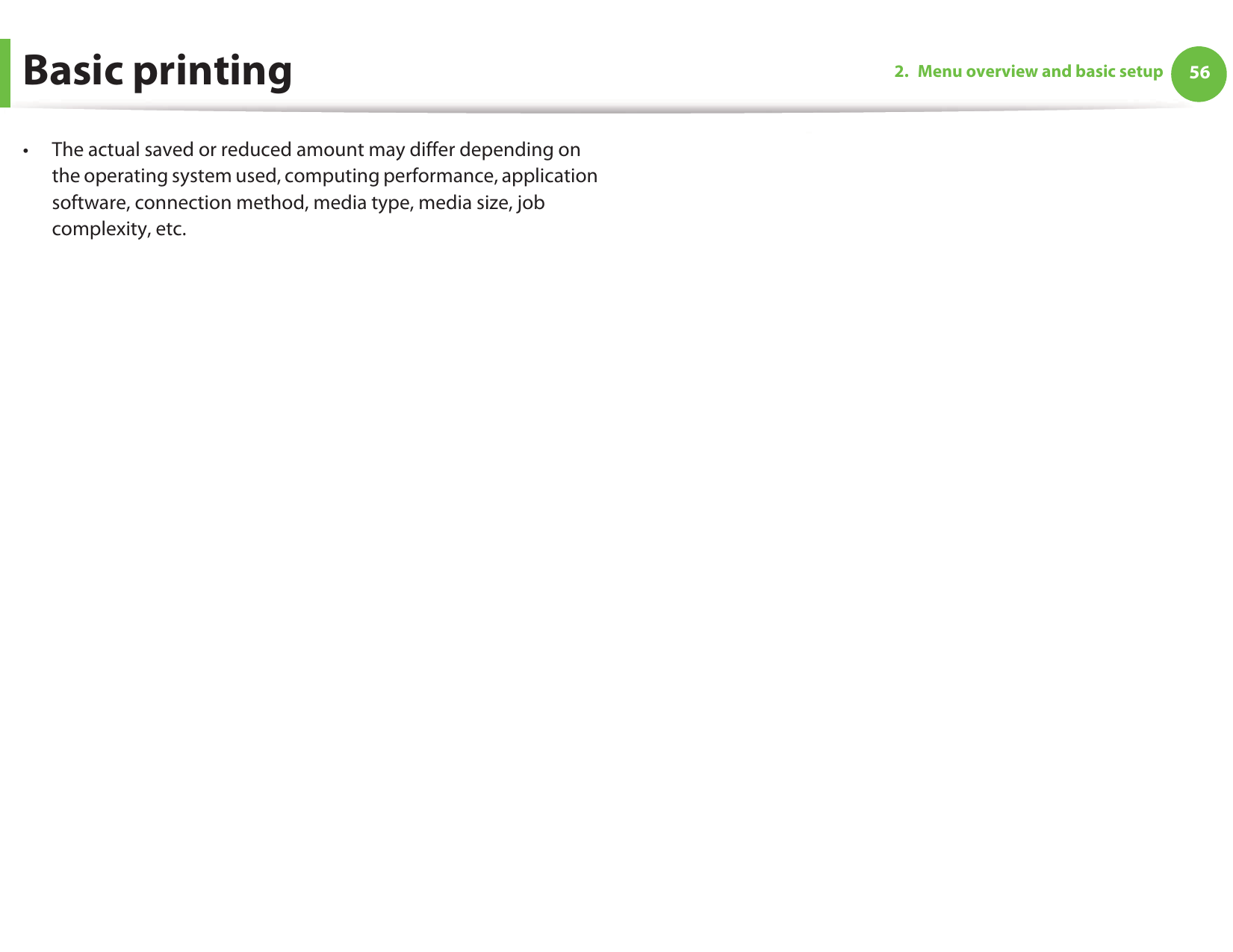Basic printing 562. Menu overview and basic setup• The actual saved or reduced amount may differ depending on the operating system used, computing performance, application software, connection method, media type, media size, job complexity, etc.