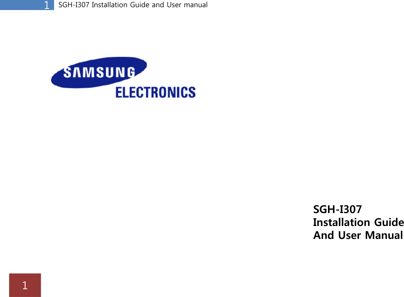 1SGH-I307 Installation Guide and User manualSGH-I307Installation GuideInstallation GuideAnd User Manual1