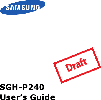 SGH-P240User’s GuideDraft