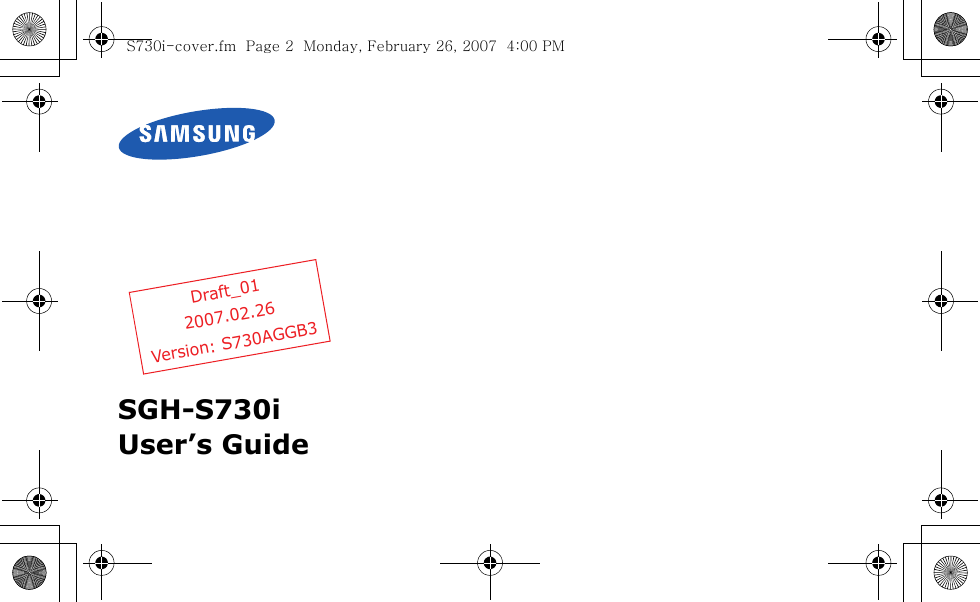 SGH-S730iUser’s GuideDraft_012007.02.26Version: S730AGGB3S730i-cover.fm  Page 2  Monday, February 26, 2007  4:00 PM