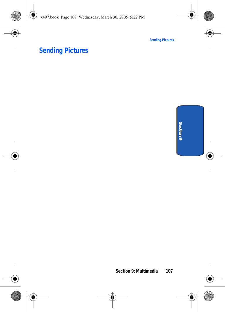 Section 9: Multimedia 107Sending PicturesSection 9Sending Picturesx497.book  Page 107  Wednesday, March 30, 2005  5:22 PM