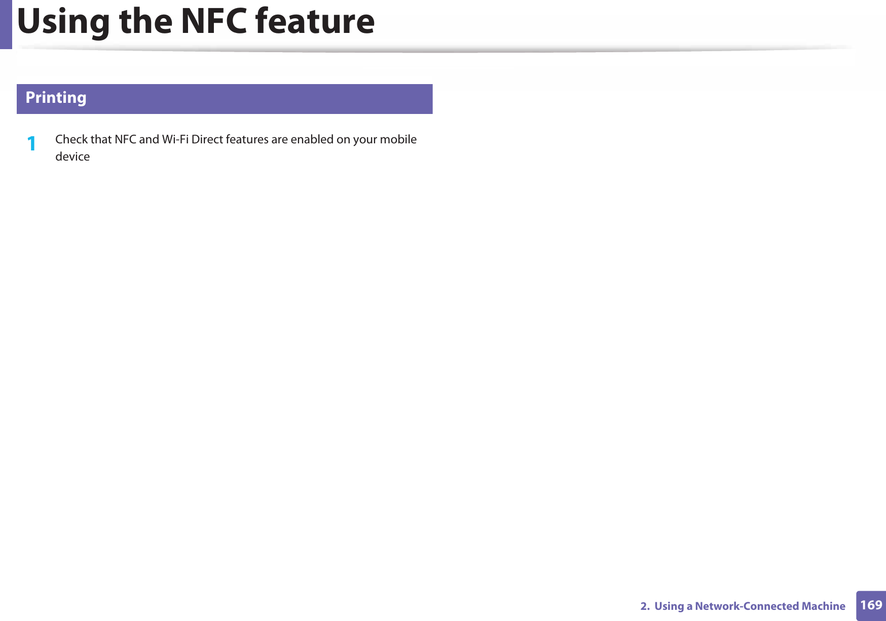 Using the NFC feature1692.  Using a Network-Connected Machine26 Printing1Check that NFC and Wi-Fi Direct features are enabled on your mobile device