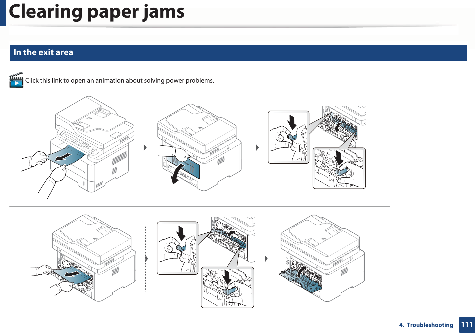 Clearing paper jams1114.  Troubleshooting7 In the exit area Click this link to open an animation about solving power problems.