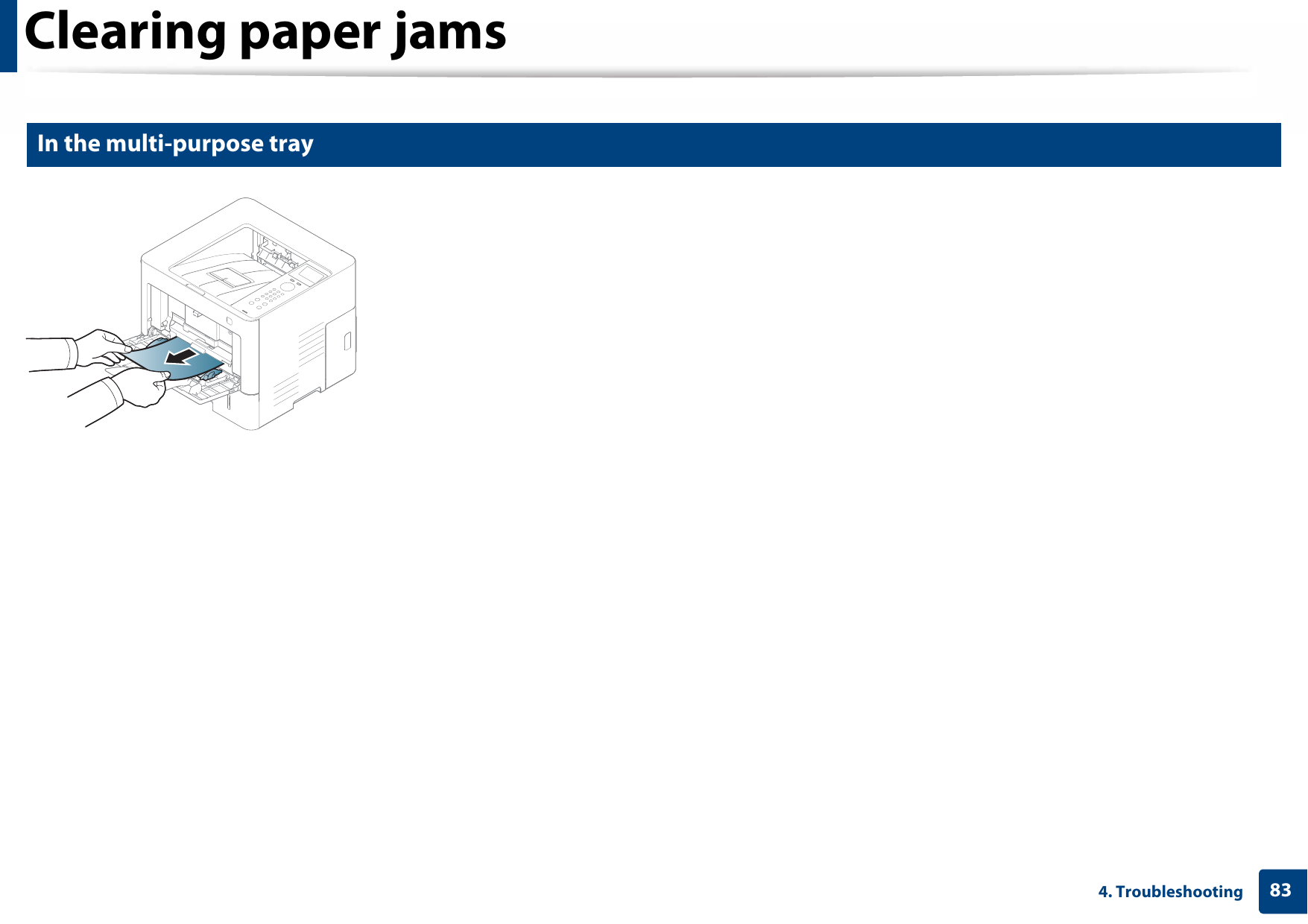 Clearing paper jams834. Troubleshooting3 In the multi-purpose tray 